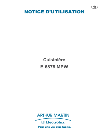 ARTHUR MARTIN ELECTROLUX E6878MPW Manuel utilisateur | Fixfr