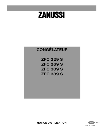 ZFC269S | ZFC389S | ZFC229S | Zanussi ZFC309S Manuel utilisateur | Fixfr