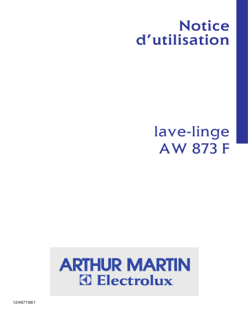 ARTHUR MARTIN ELECTROLUX AW873F Manuel utilisateur | Fixfr