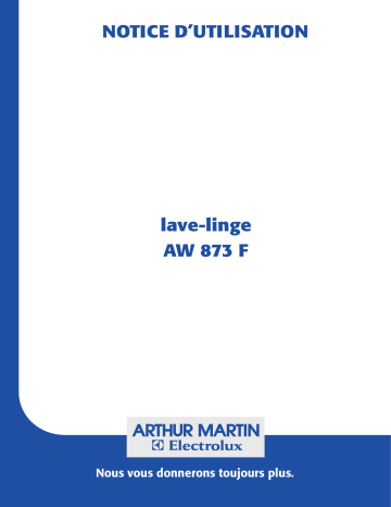 ARTHUR MARTIN ELECTROLUX AW873F Manuel utilisateur | Fixfr