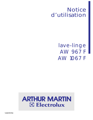 AW967F | ARTHUR MARTIN ELECTROLUX AW1067F Manuel utilisateur | Fixfr