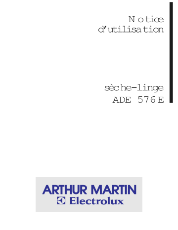 ARTHUR MARTIN ELECTROLUX ADE576E Manuel utilisateur | Fixfr