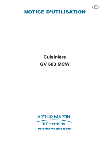 ARTHUR MARTIN ELECTROLUX GV683MCW Manuel utilisateur | Fixfr