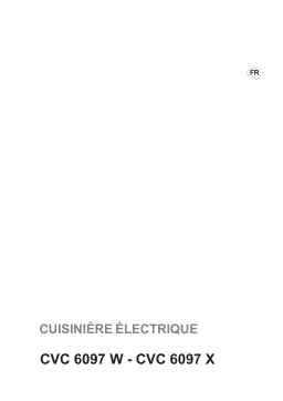 ARTHUR MARTIN ELECTROLUX CVC6097X Manuel utilisateur