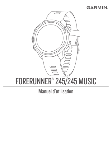 Garmin Forerunner® 245 Manuel utilisateur | Fixfr