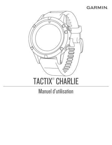 Garmin tactix® Charlie Manuel utilisateur | Fixfr
