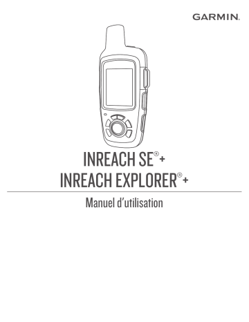 Garmin inReach Explorer®  Manuel utilisateur | Fixfr