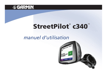 Garmin StreetPilot® c340 Manuel utilisateur | Fixfr