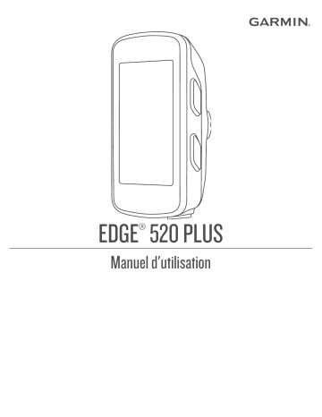 Garmin Edge® 520 Plus Manuel utilisateur | Fixfr