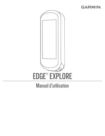 Garmin Edge® Explore Manuel utilisateur | Fixfr