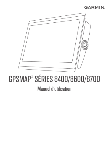 Garmin GPSMAP® 8410 Manuel utilisateur | Fixfr