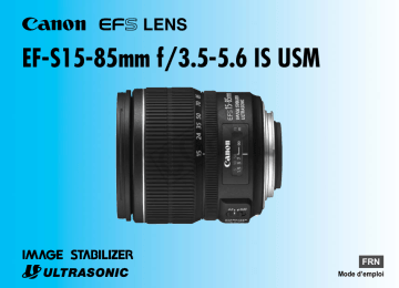 Canon EF-S 15-85mm f/3.5-5.6 IS USM Manuel utilisateur | Fixfr