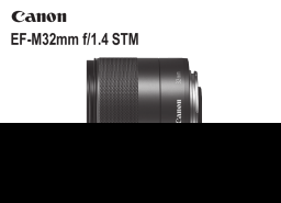 Canon EF-M 32mm F1.4 STM Manuel utilisateur