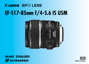 Canon EF-S 17-85mm f/4-5.6 IS USM Manuel utilisateur | Fixfr