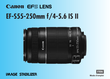 Canon EF-S 55-250mm f/4-5.6 IS II Manuel utilisateur | Fixfr