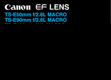 TS-E 90mm f/2.8L MACRO | Canon TS-E 50mm f/2.8L MACRO Manuel utilisateur | Fixfr