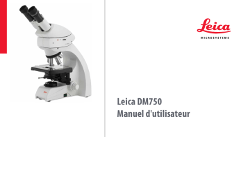 Leica Microsystems DM750 Upright Microscopes Manuel utilisateur | Fixfr