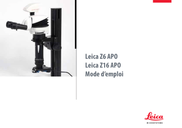 Z16 APO | Leica Microsystems Z6 APO Macroscopes Manuel utilisateur | Fixfr