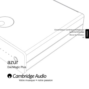 Cambridge Audio DacMagic Plus Manuel utilisateur | Fixfr