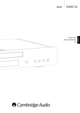 Cambridge Audio Azur 540D V1/V2 Manuel utilisateur