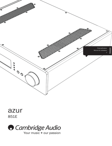 Cambridge Audio Azur 851E Manuel utilisateur | Fixfr