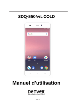 Denver SDQ-55044LGOLD 5.5” 4G Quad Core smartphone Manuel utilisateur