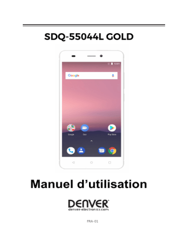 Denver SDQ-55044LGOLD 5.5” 4G Quad Core smartphone Manuel utilisateur | Fixfr