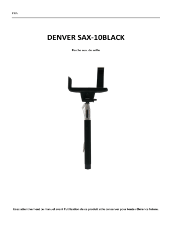 Denver SAX-10BLACK Selfie stick Manuel utilisateur | Fixfr