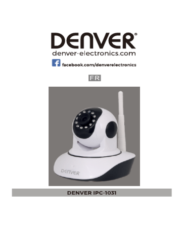 Denver IPC-1031 Wi-Fi/IP camera Manuel utilisateur | Fixfr