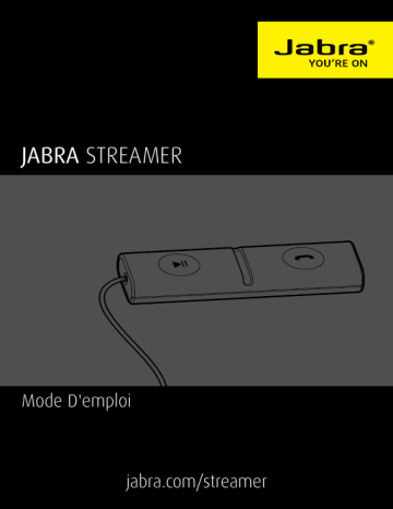 Jabra streamer Manuel utilisateur | Fixfr