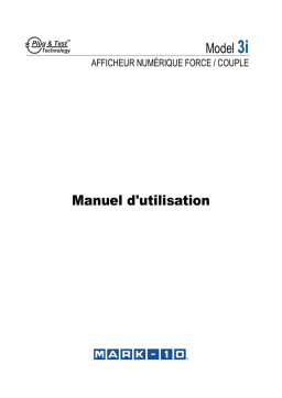 MARK-10 Model 3i Force/Torque Indicator Manuel utilisateur