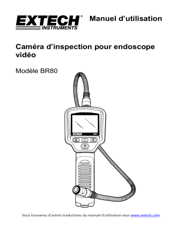 Extech Instruments BR80 Video Borescope Inspection Camera Manuel utilisateur | Fixfr