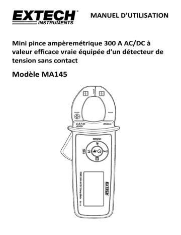 Extech Instruments MA145 True RMS 300A AC/DC Clamp Meter Manuel utilisateur | Fixfr