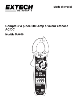 Extech Instruments MA640 600A True RMS AC/DC Clamp Meter   NCV Manuel utilisateur