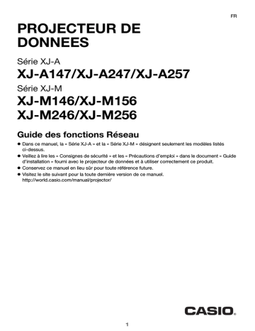 XJ-A142, XJ-A147, XJ-A242, XJ-A247, XJ-A252, XJ-A257 | Casio XJ-M141, XJ-M146, XJ-M151, XJ-M156, XJ-M241, XJ-M246, XJ-M251, XJ-M256 Manuel utilisateur | Fixfr